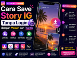 Cara Save Story IG Tanpa Login dengan Mudah dan Praktis