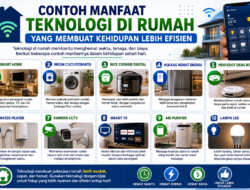 Contoh Manfaat Teknologi di Rumah yang Membuat Kehidupan Lebih Efisien